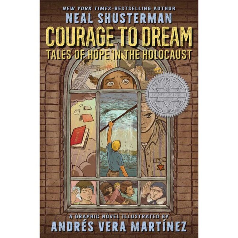 Courage to Dream: Tales of Hope in the Holocaust -- Neal Shusterman